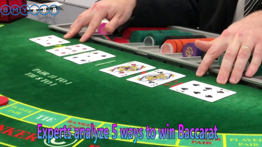 Experts analyze 5 ways to win Baccarat